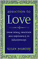 Addiction to Love: Overcoming Obsession and Dependency