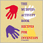 The Mudpies Activity Book: Recipes for Invention