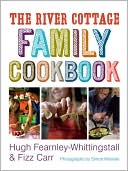 River Cottage Family Cookbook