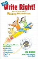 Kids Write Right!: What You Need to Be a Writing Powerhouse