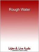 Rough Water: Stories of Survival from the Sea