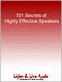 101 Secrets of Highly Effective Speakers: Controlling Fear, Commanding Attention