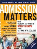 Admission Matters: What Students and Parents Need to Know About Getting into College
