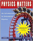 (WCS)Physics Matters: An Introduction to Conceptual Physics Binder Ready without Binder