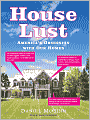 House Lust: America's Obsession with Our Homes