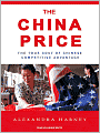 The China Price: The True Cost of Chinese Competitive Advantage