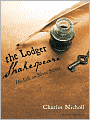 The Lodger Shakespeare: His Life on Silver Street