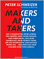 Makers and Takers: Why Conservatives Work Harder, Feel Happier, Have Closer Families, Take Fewer Drugs, Give More Generously, Value Honesty More, Are Less Materialistic and Envious, Whine Less...and Even Hug Their Children More Than Liberals