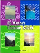 Dr. Walton's Tension Relief