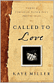 Called to Love: Stories of Compassion, Faith, and God's Amazing Grace