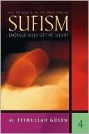 Key Concepts in the Practice of Sufism Vol.4