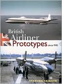 British Airliner Prototypes Since 1945
