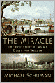 The Miracle: The Epic Story of Asia's Quest for Wealth