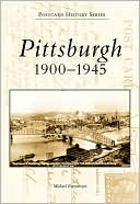 download Pittsburgh : 1900-1945 (Images of America Series) book