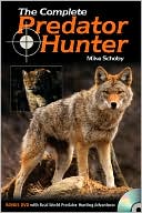 The Complete Predator Hunter