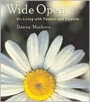 Wide Open: On Living with Purpose and Passion