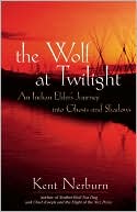 The Wolf at Twilight by Kent Nerburn: Book Cover