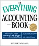 The Everything Accounting Book: Balance Your Budget, Manage Your Cash Flow, And Keep Your Books in the Black