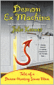 Demon Ex Machina: Tales of a Demon-Hunting Soccer Mom (Demon-Hunting Soccer Mom Series #5)