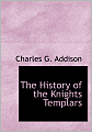 The History Of The Knights Templars