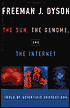 The Sun, the Genome, and the Internet