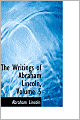 The Writings of Abraham Lincoln (Volume 5)