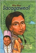 Who Was Sacagawea?