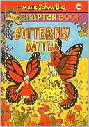 Butterfly Battle (Magic School Bus Chapter Book Series #16)