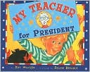 My Teacher for President
