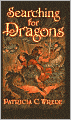 Searching for Dragons (Enchanted Forest Chronicles Series #2)