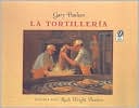La tortilleria (The Tortilla Factory)