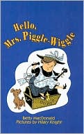 Hello, Mrs. Piggle-Wiggle