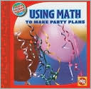 download Using Math to Make Party Plans book