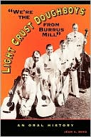 We'Re The Light Crust Doughboys From Burrus Mill