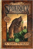 A Giant Problem (Beyond the Spiderwick Chronicles Series #2)
