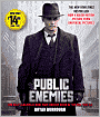 Public Enemies: America's Greatest Crime Wave and the Birth of the FBI, 1933-34