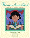 Nasreen's Secret School: A True Story from Afghanistan