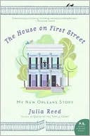 The House on First Street: My New Orleans Story (P.S. Series)