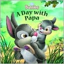 Day with Papa (Disney Bunnies Series)
