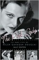 The Pink Lady: The Many Lives of Helen Gahagan Douglas