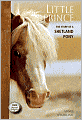 Little Prince: The Story of a Shetland Pony (Breyer Horse Collection #2)