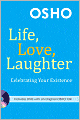 Life, Love, Laughter: Celebrating Your Existence