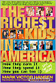 The Richest Kids in America: How They Earn It, How They Spend It, How You Can Too