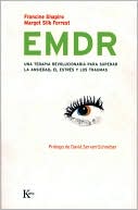 EMDR: Una terapia revolucionaria para superar la ansiedad, el estres y los traumas