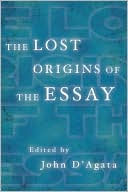 The Lost Origins of the Essay