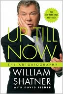 Up till Now: The Autobiography