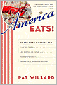 America Eats!: On the Road with the WPA: The Fish Fries, Box Supper Socials, and Chitlin Feasts That Define Real American Food