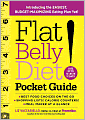 Flat Belly Diet! Pocket Guide: Introducing the EASIEST, BUDGET-MAXIMIZING Eating Plan Yet