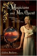 The Magicians and Mrs. Quent