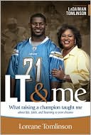 LT and Me: What Raising a Champion Taught Me about Life, Faith, and Listening to Your Dreams